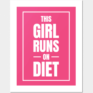 This Girl Runs on Diet Posters and Art